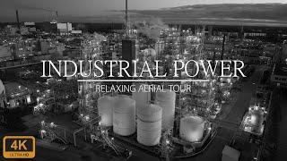 INDUSTRIAL GIANTS | 4K RELAXING AERIAL TOUR | BLACK & WHITE