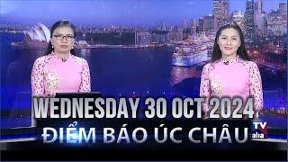 ĐIỂM BÁO ÚC CHÂU - 30/10/2024