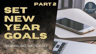 "Set New Year Goals 2025 | Journaling Made Easy (Holistic Health Tips Included!)"