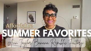 Affordable Summer Favorites | BR Factory | Ann Taylor | Nordstrom Rack and More