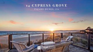 14 Cypress Grove, Pajaro Dunes CA Presented by The Lyng-Vidrine Team