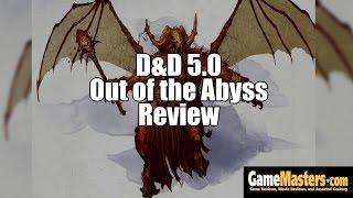 D&D 5.0 Out of the Abyss Review