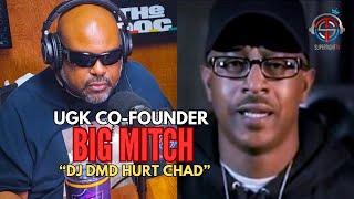 UGK CO-FOUNDER BIG SMOKING MITCH SAYS DJ DMD BROKE UP THE GROUP HE AND PIMP C WAS IN THAT HURT CHAD