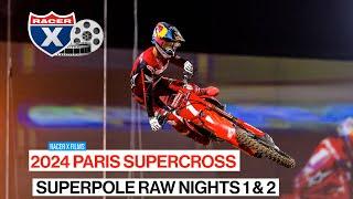 2024 Paris Supercross Superpole RAW Hot Laps Nights 1 & 2