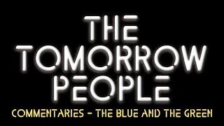 The Tomorrow People | The Blue and the Green | 04 | Thames TV | Commentary