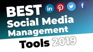 Best Social Media Management Tools 2019 that can Save You Time