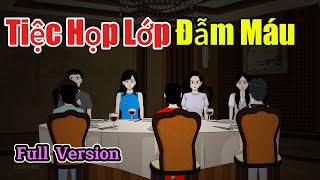 [Kinh dị quy tắc](Full Version) Tiệc Họp Lớp Đẫm Máu|| Chị Dưa Cải