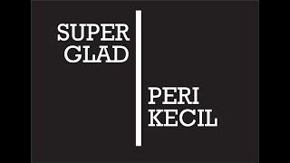 Superglad - peri kecil ( lirik ) unofficial video