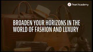 Fashion Business & Luxury Brands | Pearl Academy I PG Program