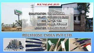 POLYHOSE INDIA PVT LTD Jobs Openings, Chennai -2023 | jobvacant | diploma | ITI  | chennai