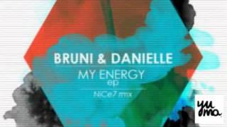 Bruni & Danielle - My Energy (Original Mix) - YUMA001