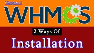 WHMCS Installation Tutorial (2 Ways) - Step by Step | Class 1