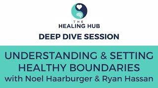 Understanding & Setting Healthy Boundaries