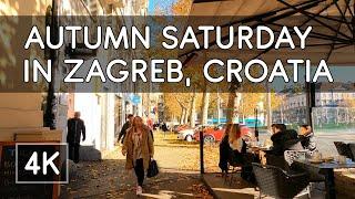 Walking Tour: Autumn Saturday in Zagreb, Croatia - November 2024 - 4K UHD Virtual Travel