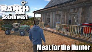 "Meat for the Hunter" - Ranch Simulator - Southwest - Episode 4