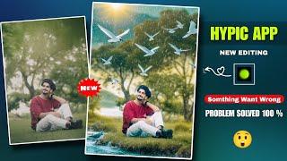 Hypic App Trending Ai Photo Editing | Hypic App Somthing Want Wrong Problem Solved | Hypic App