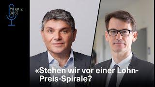 Finanzcast #14: Stehen wir vor einer Lohn-Preis-Spirale? | Basler Kantonalbank – BKB