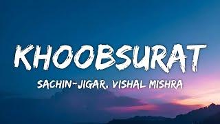 Khoobsurat Lyrics - Stree 2 | Sachin-Jigar, Vishal Mishra