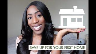7 Steps Towards Saving Up For Your First Home | House Buying
