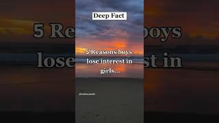 5 Reasons boys lose interest in girls...#shorts #psychology #deepfact