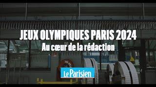 Jeux Olympiques de Paris 2024 | Au cœur de la rédaction du Parisien