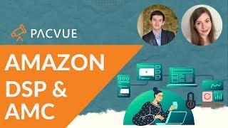 Pacvue Tradecraft | Amazon DSP & Amazon Marketing Cloud | Measurement, AMC, Media Planning