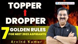 Dropper से Topper | 7 Golden Rules For NEET 2023 Aspirants | Arvind Kumar