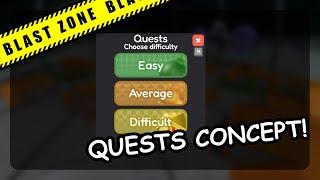 Blast Zone QUESTS CONCEPT! (ROBLOX Blast Zone)