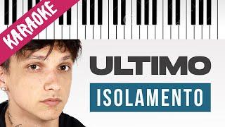 Ultimo | Isolamento // Piano Karaoke con Testo