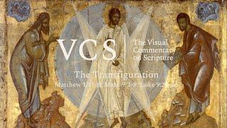 The Visual Commentary on Scripture: The Transfiguration