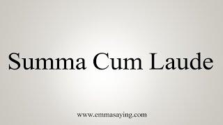 How To Say Summa Cum Laude