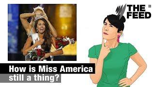 How is Miss America still a thing?