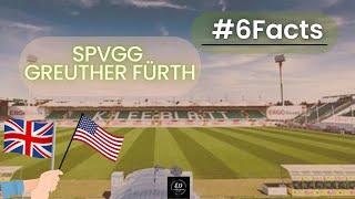 #2. Bundesliga :  SPVGG Greuther Fürth - #6 Facts - From Cologne to Ulm: Most Impressive Venues