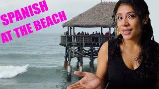 Real World Spanish Lessons Beach Tour