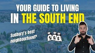 Sudbury Neighbourhood Guide: South End