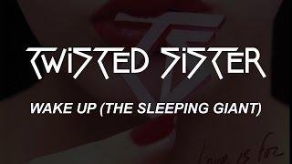 Twisted Sister - Wake Up (The Sleeping Giant) Lyrics - HQ Audio