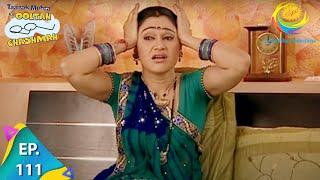 Taarak Mehta Ka Ooltah Chashmah  - Episode 111 - Full Episode