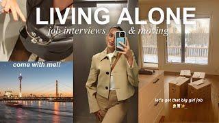 LIVING ALONE: moving & finding a job ‍️ come w/ me to my first job interview