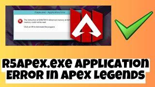 Fix r5apex.exe Application Error In Apex Legends [Simple Solutions]