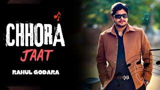 Chhora Jaat (Official Video) Rahul Godara | New Haryanvi Song 2024 | Latest Haryanvi Song 2024