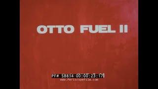 U.S. NAVY TORPEDO PROPELLANT RESEARCH & OTTO FUEL II 58814 Otto