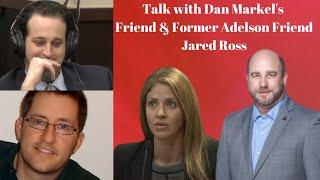 Talk with Attorney Jared Ross - Friend of Dan Markel, Former Adelson Friend