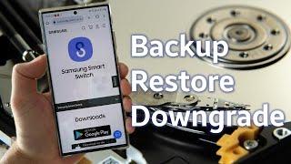 How To Backup, Restore or Downgrade your Samsung Phone with Smart Switch