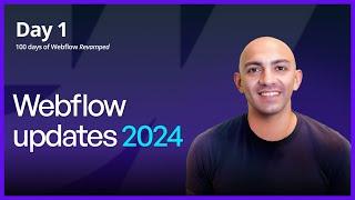 Exploring the All-New Webflow: Key Changes in 2024 | Day 1/100 Days of Webflow Revamped