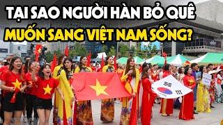 Tại Sao Người Hàn Bỏ Quê Hương Mong Ước Đến Việt Nam Sinh Sống?