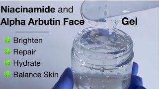 Niacinamide And Alpha Arbutin Facial Gel To Repair, Hydrate, Brighten And Balance The Skin