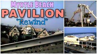 Myrtle Beach Pavilion Amusement Park "Rewind" - Myrtle Beach, SC