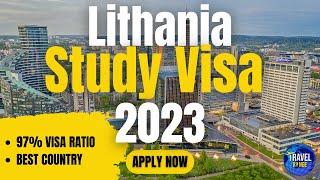 Lithuania Study Visa Step by Step Process - 97% Visa Ratio