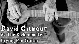 David's Guitars: #2 The Rickenbacker Frying Pan Guitar