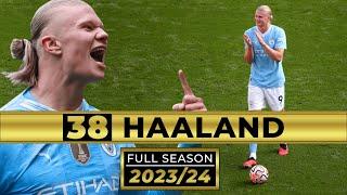 All 38 Erling Haaland Goals 2023/24 | Man City | FULL SEASON | CINEMATIC STYLE